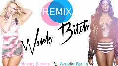 Work Bitch (AZEALIA BANKS REMIX)