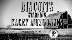 Kacey Musgraves - Biscuits