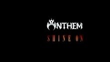 Anthem - Shine On