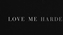 Love Me Harder