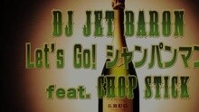 DJ JET BARON - Let's Go! Champagne-Man