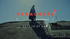 PARACHUTE 预告版