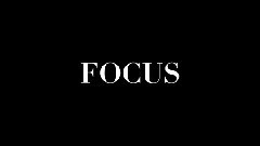 Focus(预告版)