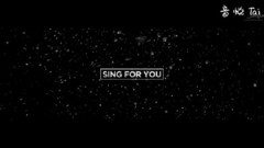 Sing For You