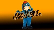 Kids Under Construction