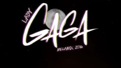 Lady Gaga Megamix 2016