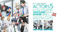 Nico,动漫专属 - 6月15日発売EXIT TUNES PRESENTS ACTORS5/告知動画