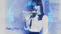 Teenage Dream