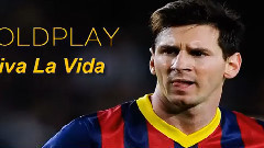 Lionel Messi - Viva La Vida
