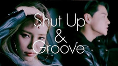 Shut Up And Groove