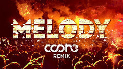 Melody (Coone Remix)