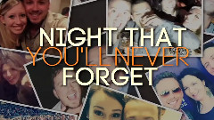 Night That You'll Never Forget