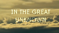 The Great Unknown