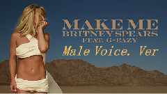 Make Me(Male Voice. Ver)