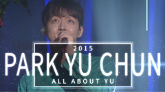 2015 ALL ABOUT YU 朴有天粉丝见面会日本巡演