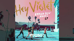 Hey Violet - Fuqboi(Snippet)