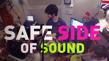 Safe Side Of Sound