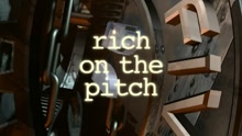 Rich on the Pitch (5ive Inside)