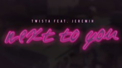 Jeremih,Twista - Next To You