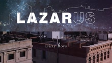 Dirty Boys (Lazarus Cast Album Pseudo Video)