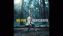 No Fue Suficiente (Cover Audio)