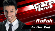 Rafah - In The End The Voice Brasil试听版 2016