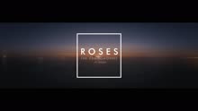 Roses (Official Video)