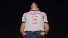 Du Dansar Som En Idiot