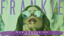 New Obsession (RKCB Remix (Audio))