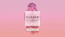 Closer (T-Mass Remix - Pseudo Video)
