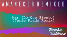 Mar (Lo Que Siento) ((Jamie Prado Remix)[Audio])