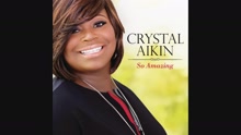 Crystal Aikin - So Amazing (Psuedo Video)