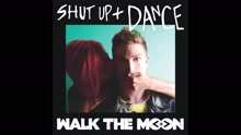 Shut Up and Dance (Audio)