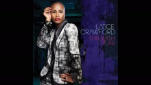 Latice Crawford - Through It All (Pseudo Video)