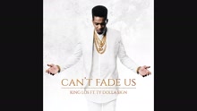 Can't Fade Us (Audio)