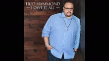 Fred Hammond - I Owe It All (Pseudo Video)