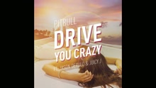 Drive You Crazy (Audio)