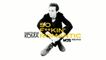 So F**kin' Romantic (MOTi Remix (Audio))