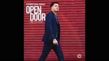 Christon Gray - Open Door (See You Later) (Audio)