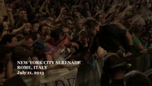 New York City Serenade (Rome 7/11/13)