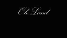 All About Oh Land