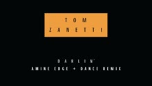 Darlin' (Amine Edge & DANCE Remix [Audio])