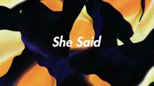 She Said (Official Audio)