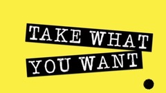 Take What You Want