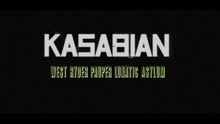 Kasabian - We're Back