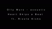 Heart Skips a Beat (Acoustic Version)