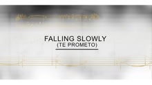 Track By Track - Falling Slowly (Te Prometo)