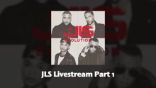 JLS - Live Stream (Part 1)