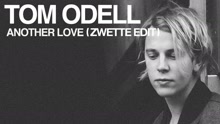 Tom Odell - Another Love (Zwette Edit [Audio])