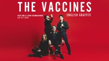 The Vaccines - Give Me a Sign Reimagined (Audio [Co Co T Edit])